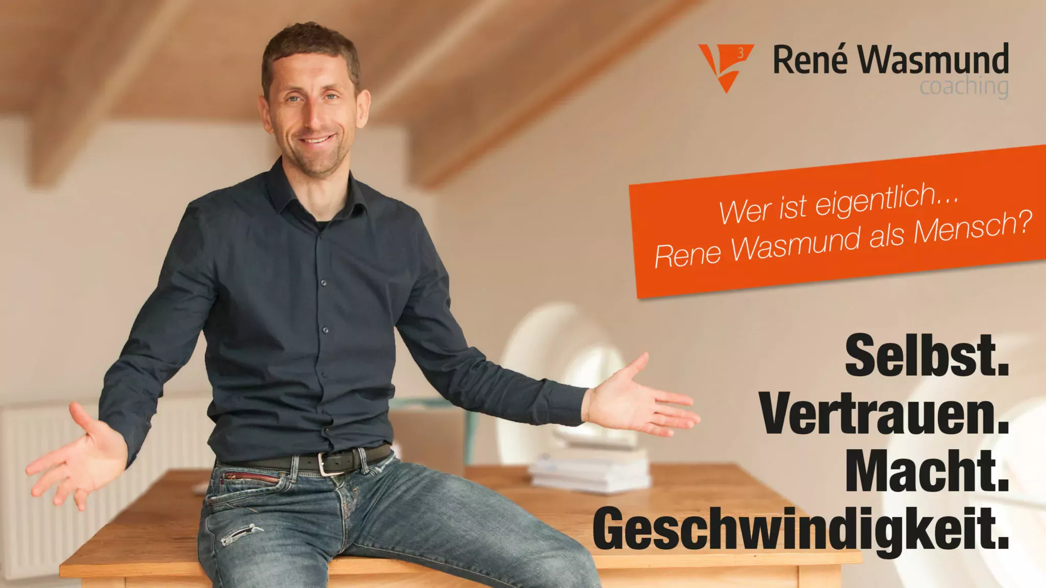WER IST EIGENTLICH… RENE WASMUND ALS Mensch? - L3 Coaching René Wasmund
